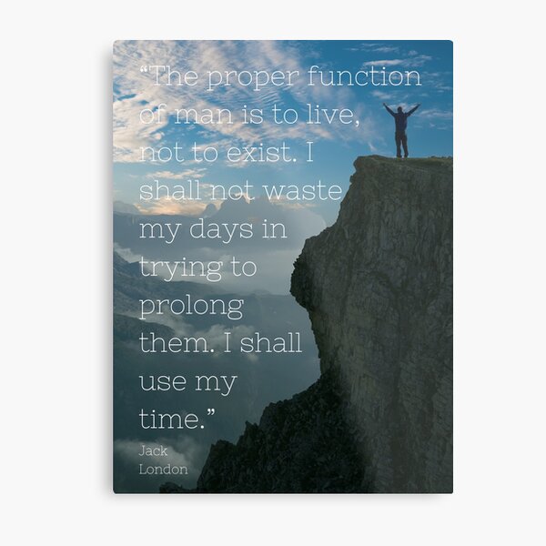 Item preview, Proper Function of Man | Jack London Quote | Cliff designed and sold by Daleen Cowgar.
