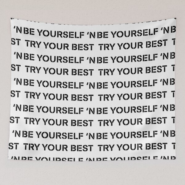 Item preview, BE YOURSELF ‘N TRY YOUR BEST designed and sold by IBD-HOUS.