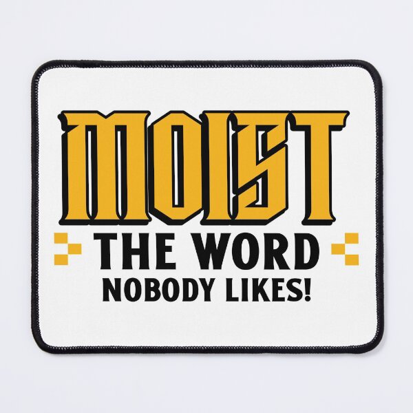 Item preview, Moist - The Word Nobody Likes Lightweight Sweatshirt  designed and sold by henes88.