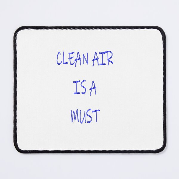 Item preview, CLEAN AIR IS A MUST designed and sold by CUTESTUFFnow.