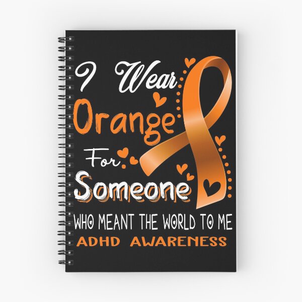 Item preview, I Wear Orange For Someone ADHD Awareness designed and sold by Adropine.