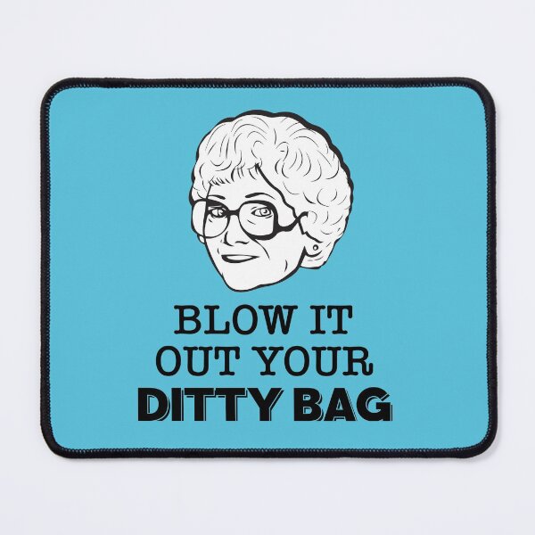Item preview, Sophia Petrillo: Blow It Out Your Ditty Bag (the Golden Girls) designed and sold by catalystdesign.