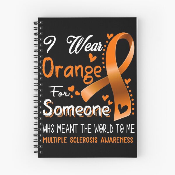 Item preview, I Wear Orange For Someone MULTIPLE SCLEROSIS Awareness designed and sold by Adropine.