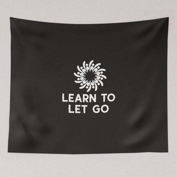 Item preview, Learn to let go designed and sold by Salimah Haji.