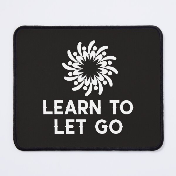 Item preview, Learn to let go designed and sold by Salimah Haji.