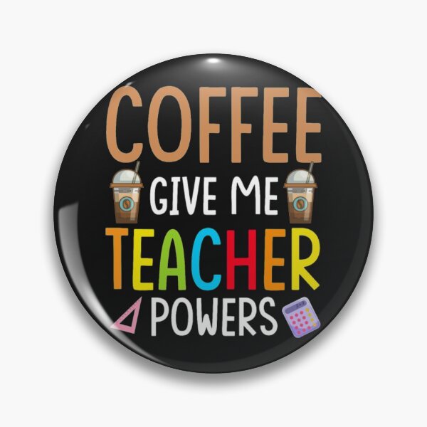 Item preview, Coffee Gives Teacher Powers designed and sold by StarcyWol.