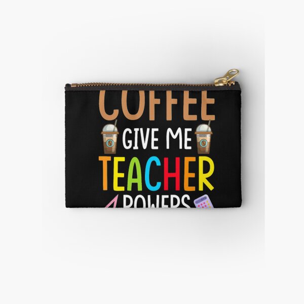 Item preview, Coffee Gives Teacher Powers designed and sold by StarcyWol.