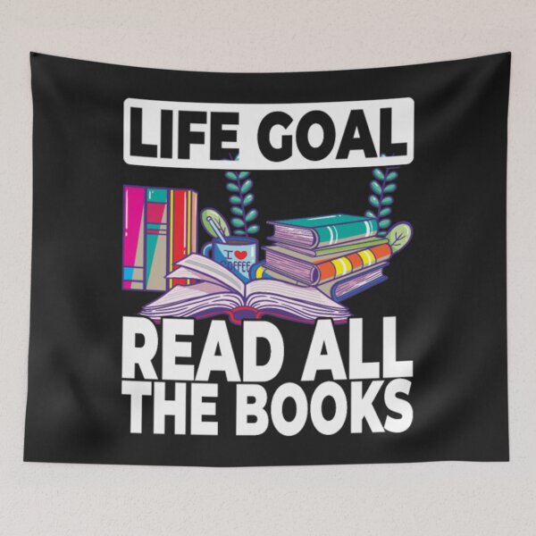 Item preview, Life Goal Read All The Books designed and sold by StarcyWol.