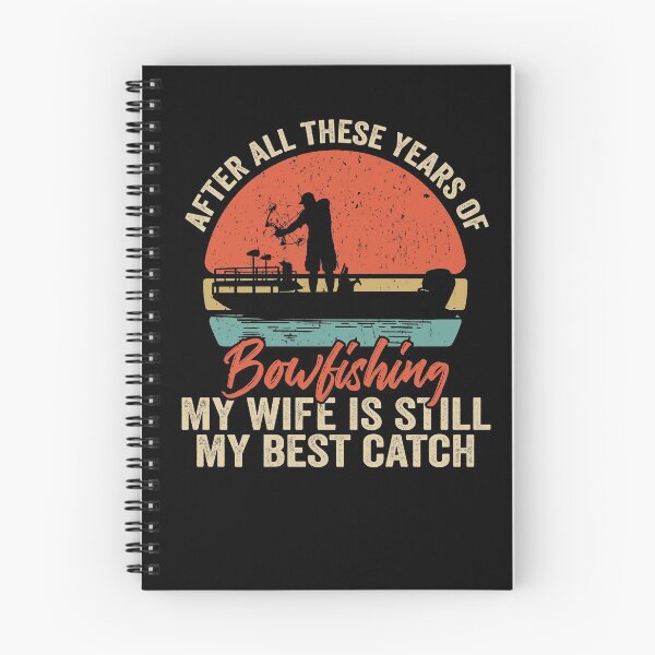 Item preview, Bowfishing my wife is still my best catch , Bowfishing vintage design bow fisherman  designed and sold by QUEEN-WIVER.