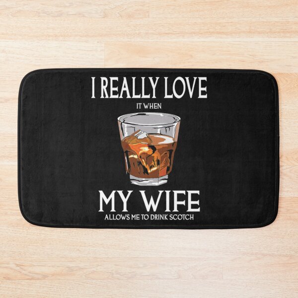 Item preview, Wife Allows Me To Drink Scotch designed and sold by StarcyWol.