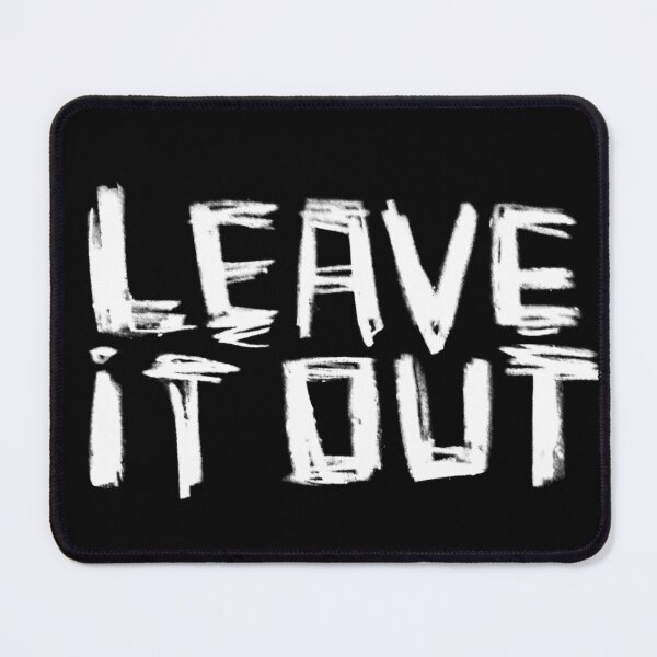 Item preview, Leave It Out, Irish Phrase designed and sold by badlydrawnbabe.
