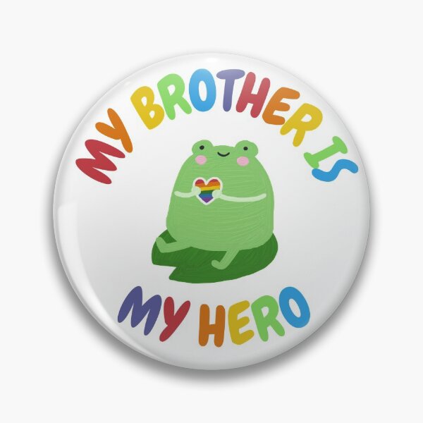 Item preview, My Brother Is My Hero Froggy designed and sold by rosendosen.