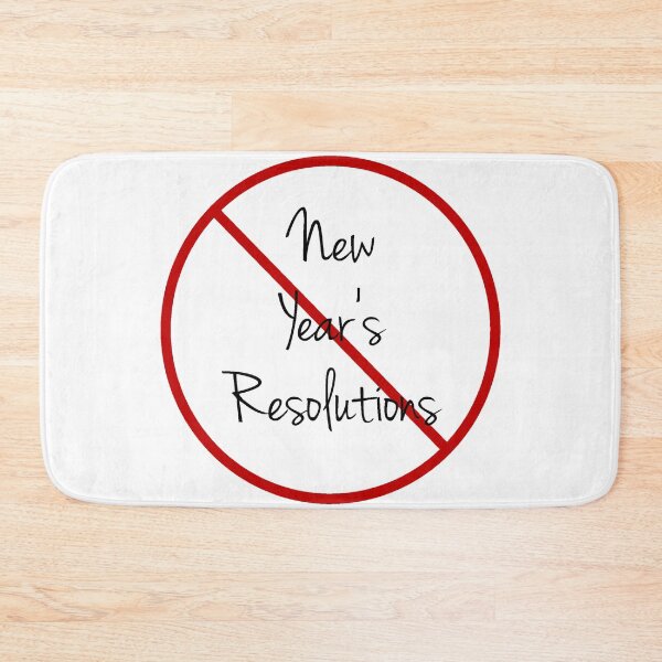 Item preview, No New Year's Resolutions designed and sold by Apparel-City.