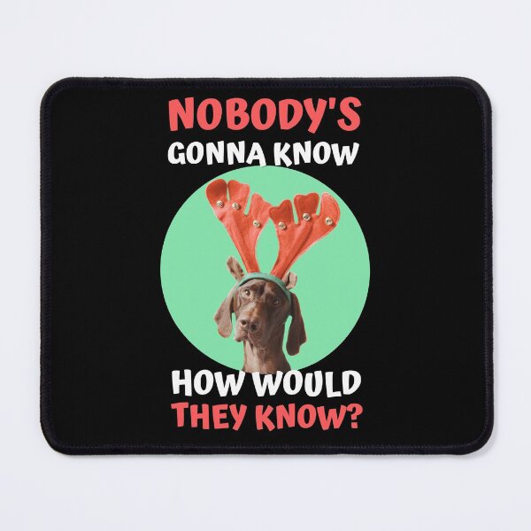 Item preview, Nobody's Gonna Know Christmas Reindeer Disguised Dog Viral Trend designed and sold by appareltolove.