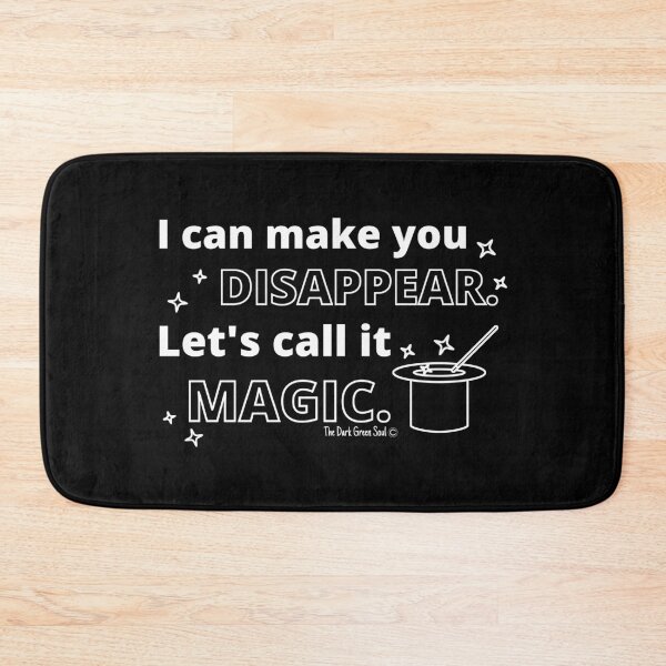 Item preview, Disappearing is Magic - Black designed and sold by DarkGreenSoul.