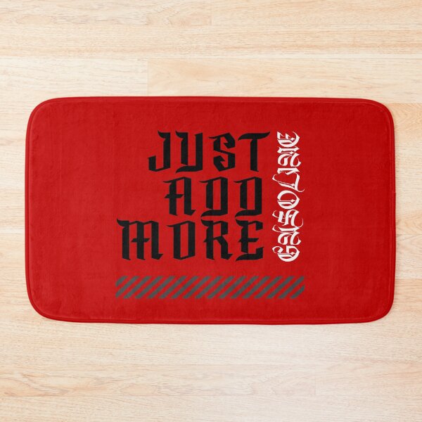 Item preview, Just Add More Gasoline (on red and gray) designed and sold by GagiTees.