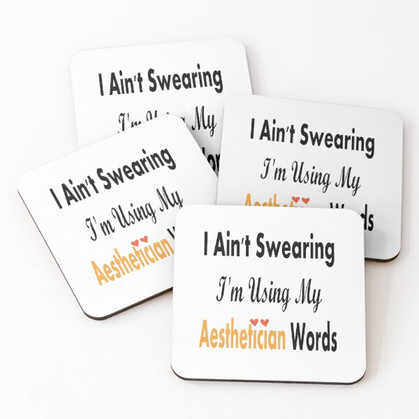 Item preview,  I Ain't Swearing I'm Using My Aesthetician Words  designed and sold by so01.