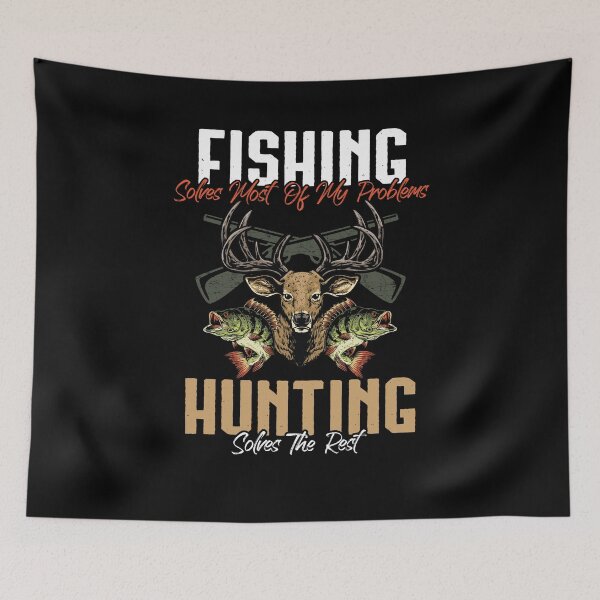 Item preview, Fishing Solves Most Of My Problems Hunting Solves The Rest designed and sold by Dressed For  Duty.