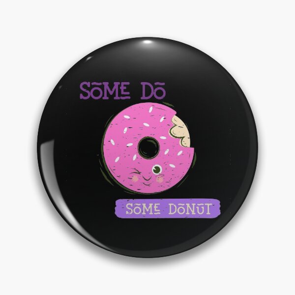 Item preview, Some Do-Some Donut designed and sold by GACreative63.