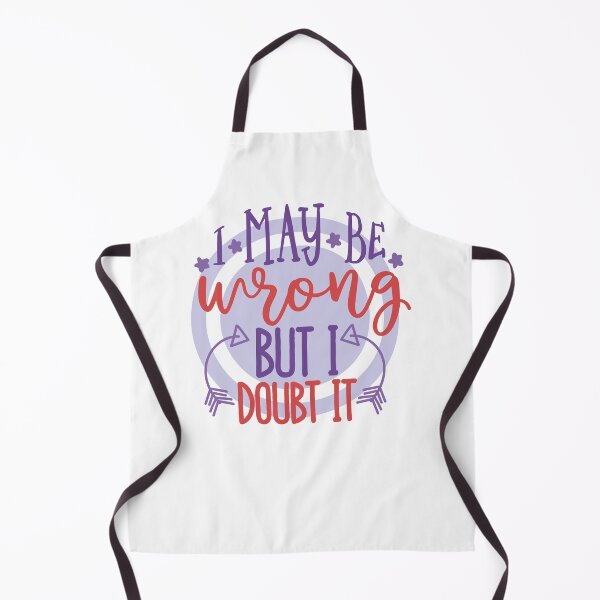 Item preview, I May Be Wrong designed and sold by CraftyBee.