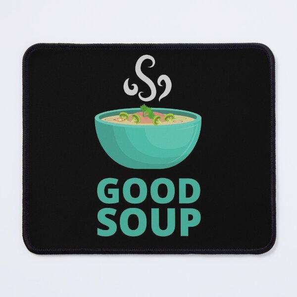 Item preview, Good Soup Viral Meme Trend Sound designed and sold by appareltolove.