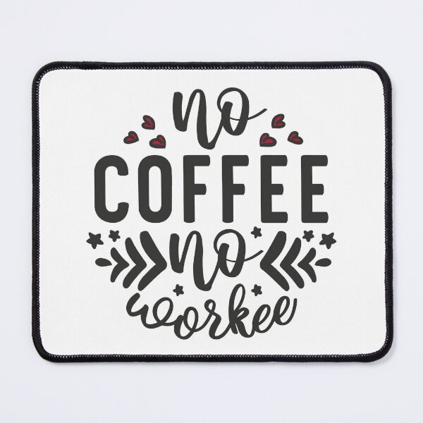 Item preview, No Coffee No Workee designed and sold by CraftyBee.