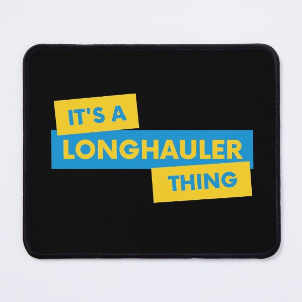 Item preview, Its A Longhauler Thing - Black designed and sold by SadTea-Longhaul.