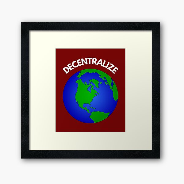 Artikel-Vorschau von Dezentralisierung aller Regierungen, designt und verkauft von FreedomAlways.
