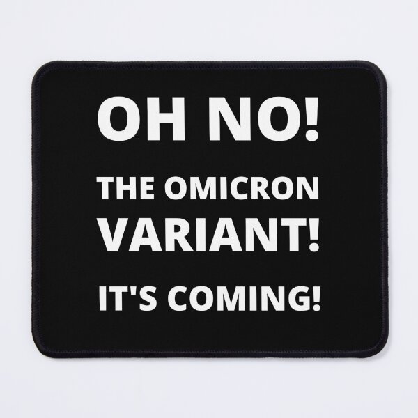 Item preview, Oh No! The Omicron Variant! It's Coming! Based on Viral Trend designed and sold by appareltolove.