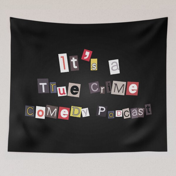 Item preview, It's A True Crime Comedy Podcast designed and sold by Meme Economy.