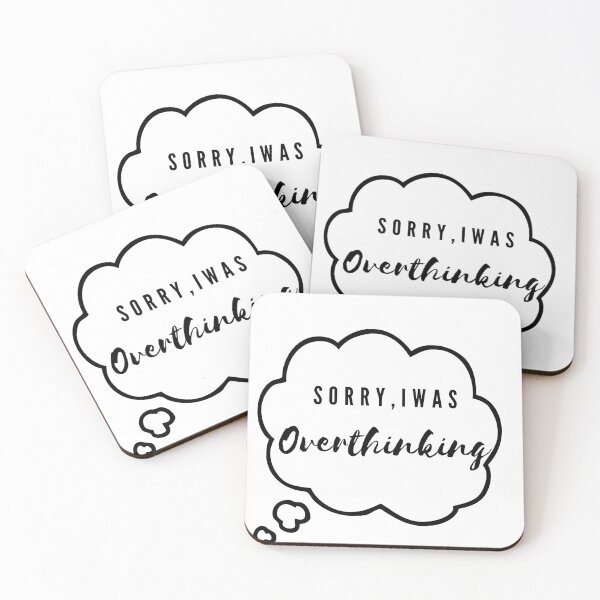 Item preview, Sorry, I was Overthinking  designed and sold by JustOtherStuff.
