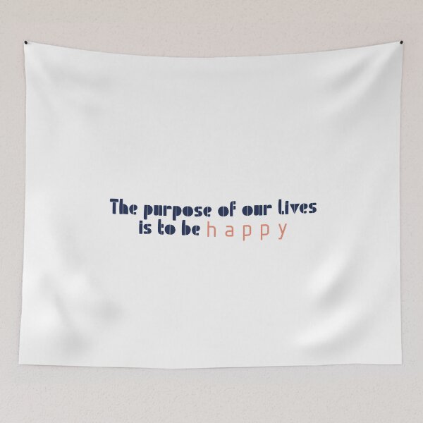 Item preview, The purpose of our lives is to be happy designed and sold by Badrart.