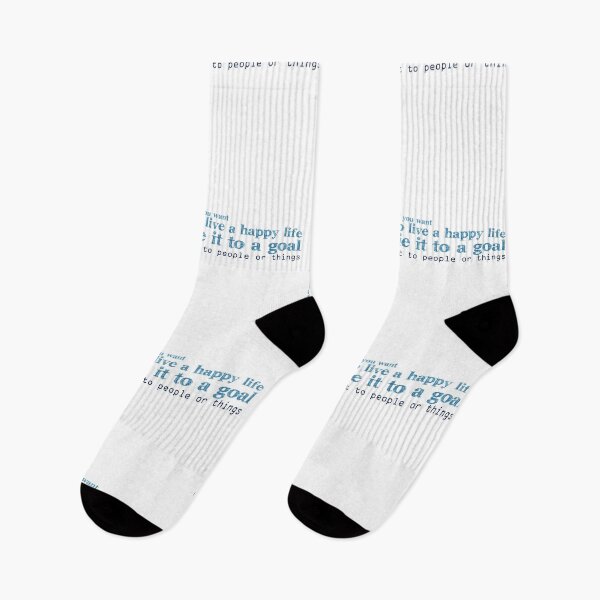 Item preview, If you want to live a happy life, tie it to a goal, not to people or things designed and sold by Badrart.
