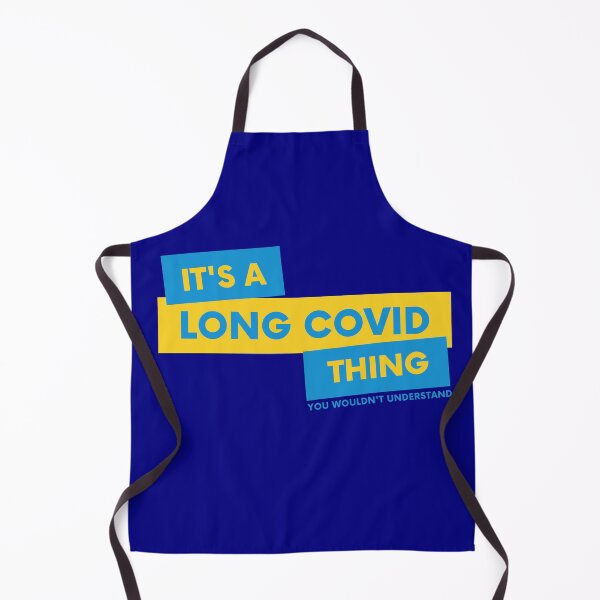 Item preview, Its A Long Covid Thing You Wouldnt Understand - Blue designed and sold by SadTea-Longhaul.