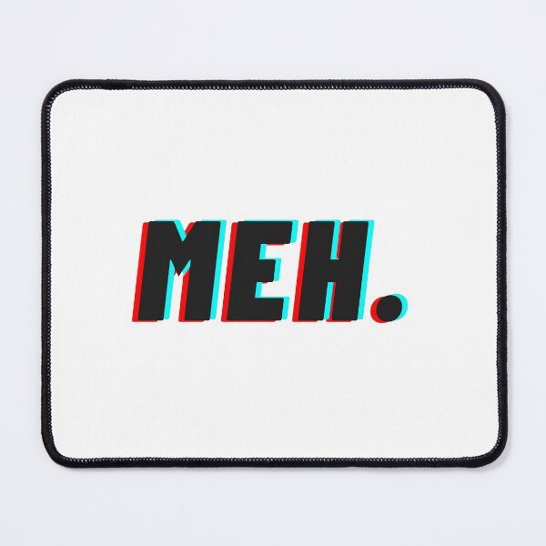 Item preview, Meh. designed and sold by Ninjawhere.