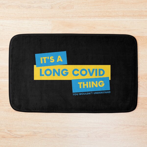 Item preview, Its A Long Covid Thing You Wouldnt Understand - Black designed and sold by SadTea-Longhaul.