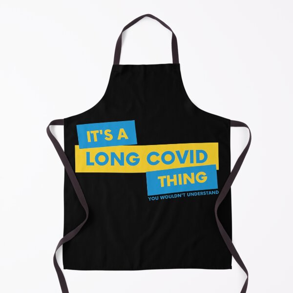 Item preview, Its A Long Covid Thing You Wouldnt Understand - Black designed and sold by SadTea-Longhaul.