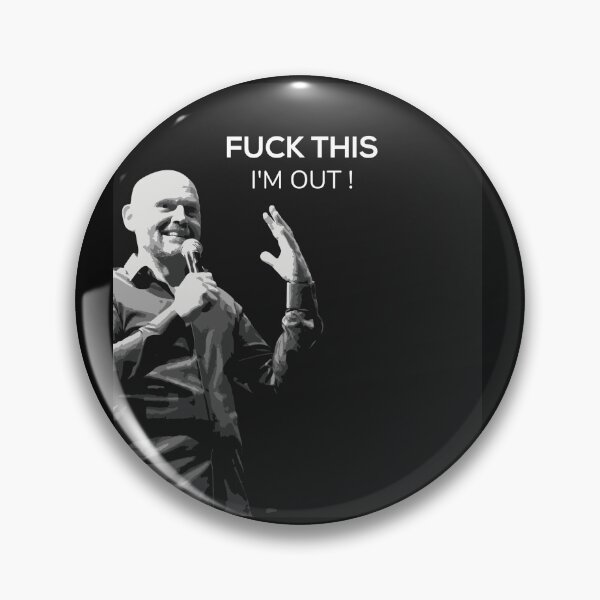 Item preview, Bill Burr - quote - fuck this designed and sold by e-design-studio.