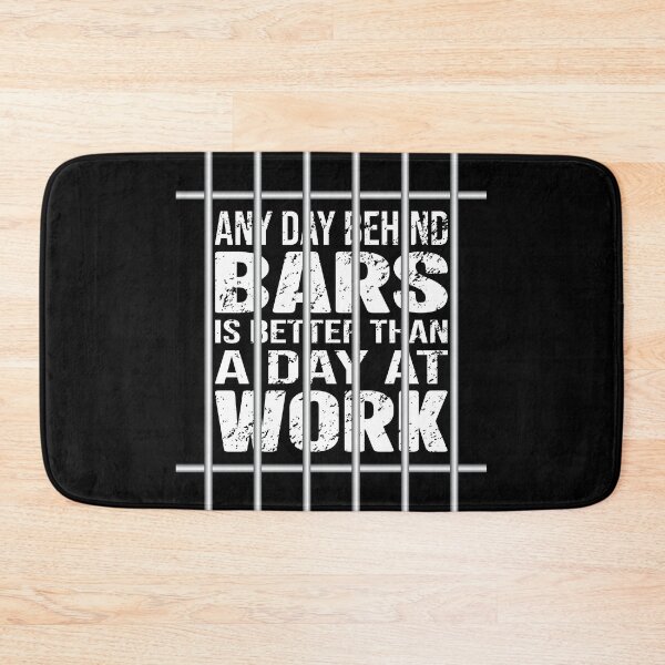 Item preview, Any Day Behind Bars Is Better Than A Day At Work, Funny Classic T-Shirt designed and sold by JoesCornerStore.