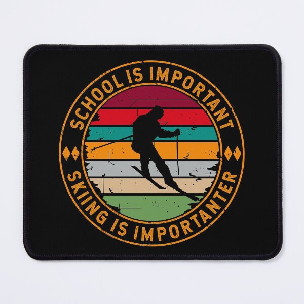 Item preview, School Is Important But Skiing Is Importanter designed and sold by TKsTees.