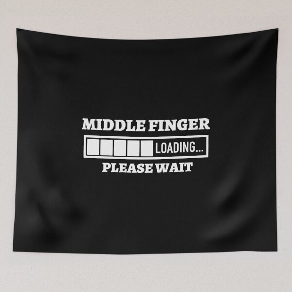Item preview, Middle finger loading please wait designed and sold by pnkpopcorn.