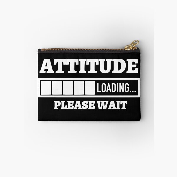 Item preview, Attitude loading please wait designed and sold by pnkpopcorn.