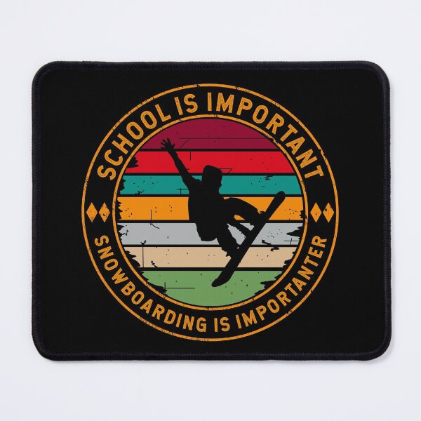 Item preview, School Is Important But Snowboarding Is Importanter designed and sold by TKsTees.