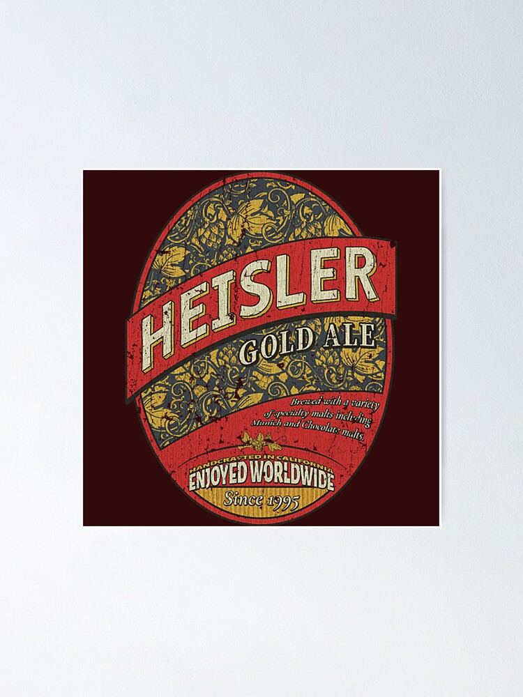 "Heisler Gold Ale Beer 1995 " Poster for Sale by Gusto1104 Redbubble
