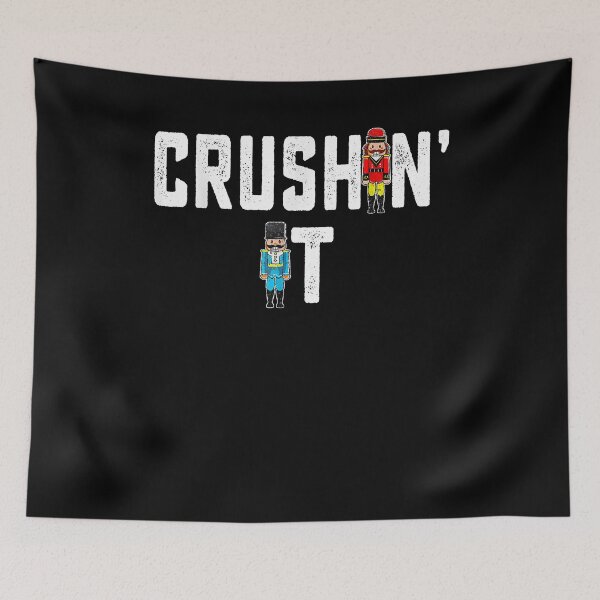 Item preview, Crushin It Nutcracker Funny Nut Cracker Christmas Women Girl  designed and sold by DenisiaAmos.