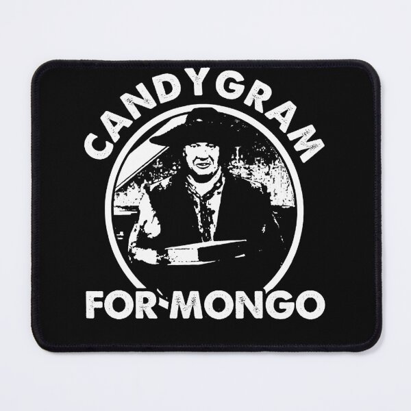 Item preview, Blazing Saddles - Candygram for Mongo designed and sold by HeinrichSund.