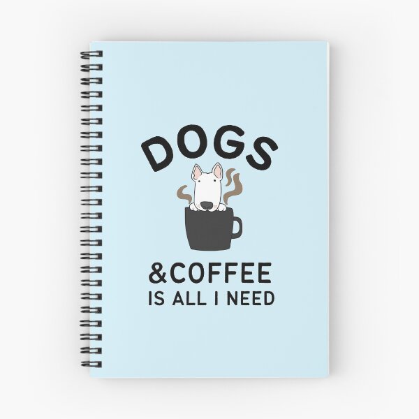 Item preview, Dogs & Coffee is all I need designed and sold by CoffeeOrTee.