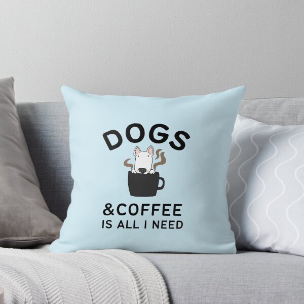 Item preview, Dogs & Coffee is all I need designed and sold by CoffeeOrTee.