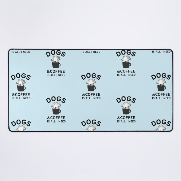 Item preview, Dogs & Coffee is all I need designed and sold by CoffeeOrTee.