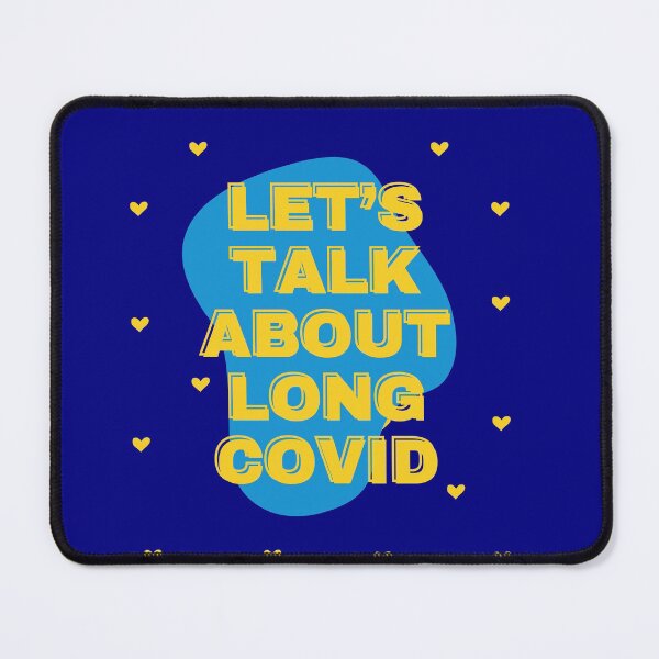 Item preview, Lets Talk About Long Covid - Blue designed and sold by SadTea-Longhaul.